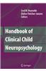 Handbook of Clinical Child Neuropsychology