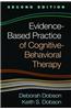 Evidence-Based Practice of Cognitive-Behavioral Therapy, Second Edition