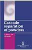 Cascade Separation Of Powders