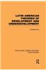 Latin American Theories of Development and Underdevelopment