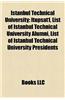 Istanbul Technical University: Istanbul Technical University Alumni, Istanbul Technical University Faculty