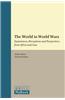 The World in World Wars: Experiences, Perceptions and Perspectives from Africa and Asia