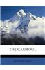 The Caribou...