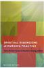 Spiritual Dimensions of Nursing Practice