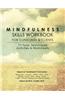Mindfulness Skills Workbook for Clinicians and Clients: 111 Tools, Techniques, Activities & Worksheets
