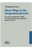 Neue Wege in Der Integrationstheorie