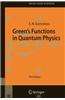 Green's Functions in Quantum Physics