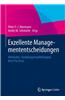 Exzellente Managemententscheidungen: Methoden, Handlungsempfehlungen, Best Practices