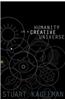 Humanity in a Creative Universe