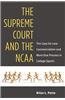 The Supreme Court and the NCAA: The Case for Less Commercialism and More Due Process in College Sports