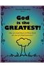 God Is the Greatest!: One of a Kind Insert-A-Photo Book for One of a Kind Memories!