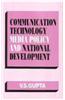 Communication Technology, Media Policy and National Development