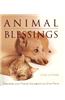 Animal Blessings: Prayers and Poems Celebrating Our Pets