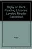 Rigby on Deck Reading Libraries: Leveled Reader Basketball