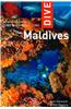 Dive the Maldives: Complete Guide to Diving and Snorkeling