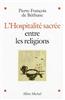 Hospitalite Sacree Entre Les Religions (L')