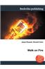 Walk on Fire