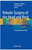 Robotic Surgery of the Head and Neck