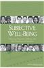 Subjective Well-Being: Measuring Happiness, Suffering, and Other Dimensions of Experience