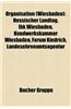 Organisation (Wiesbaden): Verein (Wiesbaden), Hessischer Landtag, Nassauischer Verein Fur Naturkunde, Deutsche Gesellschaft Fur Innere Medizin