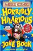 Horribly Hilarious Joke Book
