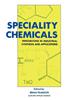 Speciality Chemicals: Innovations in Industrial Synthesis and Applications