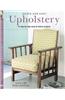 Quick and Easy Upholstery: 15 Step-By-Step Easy-To-Follow Projects