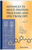 Advances in Multi-Photon Processes and Spectroscopy