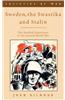 Sweden, the Swastika, and Stalin: The Swedish Experience in the Second World War