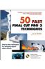 50 Fast Final Cut Pro 3 Techniques [With CDROM]