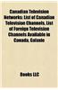 Canadian Television Networks: Canadian Analog Cable Television Networks, Canadian Broadcast Television Networks