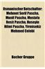 Osmanischer Botschafter: Mehmet ?Erif Pascha, M Nif Pascha, Mustafa Re?it Pascha, H Seyin Hilmi Pascha, Yirmisekiz Mehmed Elebi