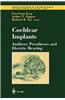 Cochlear Implants: Auditory Prostheses and Electric Hearing