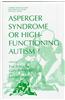 Asperger Syndrome or High-functioning Autism?