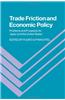 Trade Friction and Economic Policy