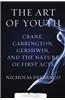 The Art of Youth: Crane, Carrington, Gershwin, and the Nature of First Acts