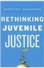 Rethinking Juvenile Justice