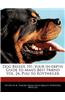 Dog Breeds 101: Your In-Depth Guide to Man's Best Friend Vol. 24, Puli to Rottweiler