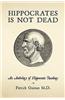 Hippocrates Is Not Dead