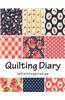 Quilting Diary: In Your Personal Quilt Diary (Use as Quilting Journal, Quilting Calendar, Quilting Planner)