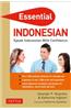 Essential Indonesian: Speak Indonesian with Confidence