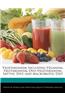 Vegetarianism Including Veganism, Fruitarianism, Ovo-Vegetarianism, Sattvic Diet, and Macrobiotic Diet