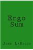 Ergo Sum