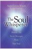 The Soul Whisperer the Soul Whisperer