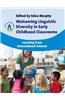 Welcoming Linguistic Diversity in Early Childhood Classrooms: Learning from International Schools