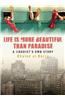 Life is More Beautiful Than Paradise
