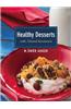 Healthy Desserts: With Natural Sweeteners