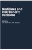 Medicines and Risk/Benefit Decisions