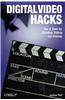 Digital Video Hacks