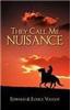 They Call Me Nuisance